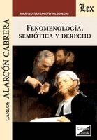 Carlos Alarcón Cabrera - Fenomenología, semiótica y derecho, Häftad