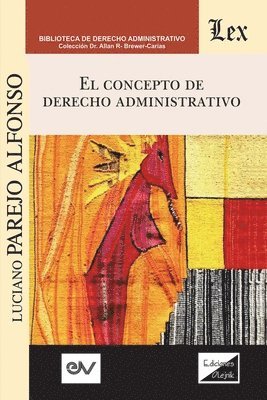 Luciano Parejo Alfonso - Concepto del Derecho Administrativo, Häftad. Tillgänglighet: Lägg i varukorg