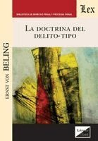 Ernst Von Beling - doctrina del delito-tipo, Häftad. Tillgänglighet: Lägg i varukorg