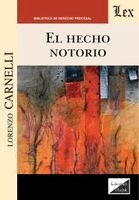 Lorenzo Carnelli - El hecho notorio, Övrigt