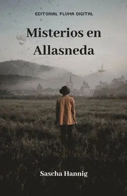 Sascha Hannig - Misterios en Allasneda: El caso de Thomas Belger, Häftad. Tillgänglighet: Lägg i varukorg