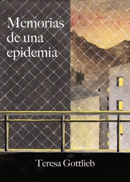 Teresa Gottlieb - Memorias de una epidemia, E-bok