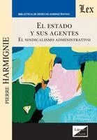 Pierre Harmignie - El estado y sus agentes, Övrigt