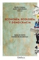 Felipe Correa, Aldo Madariaga - Economía, ecología y democracia, Häftad. Tillgänglighet: Lägg i varukorg