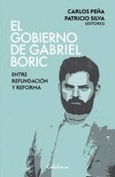 Carlos Peña, Patricio Silva - El gobierno de Gabriel Boric, Häftad