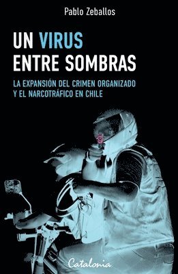 Pablo Zeballos - virus entre sombras, Häftad