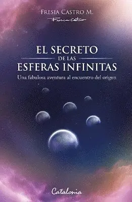 Fresia Castro - secreto de las esferas infinitas, Häftad. Tillgänglighet: Lägg i varukorg