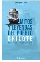 Juan Andrés Piña - Mitos y leyendas del pueblo chilote, Häftad