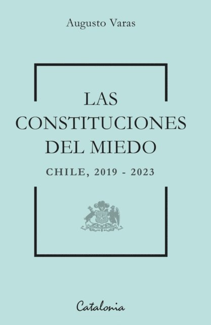 Augusto Varas - Las constituciones del miedo, E-bok