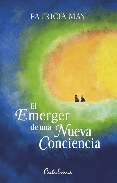 Patricia May - El emerger de una nueva conciencia, E-bok