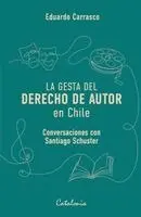 Eduardo Carrasco - gesta del derecho de autor en Chile, Häftad. Tillgänglighet: Lägg i varukorg