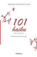 Enrique Marchant Díaz, Edward González - 101 Haiku For Children, Häftad. Tillgänglighet: Lägg i varukorg