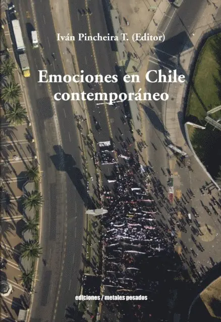 Ivan Pincheira T. - Emociones en Chile Contemporáneo, E-bok. Tillgänglighet: Lägg i varukorg