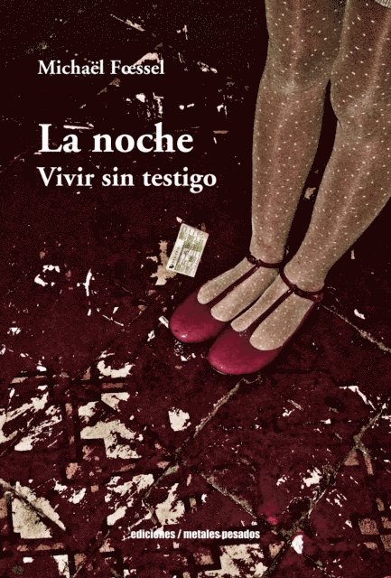 Michael Foessel - La noche, E-bok
