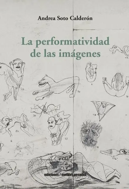 Andrea Soto Calderon - La performatividad de las imágenes, E-bok. Tillgänglighet: Lägg i varukorg