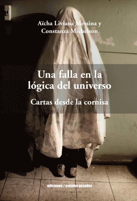 Aicha Liviana Messina - Una falla en la lógica del universo, E-bok