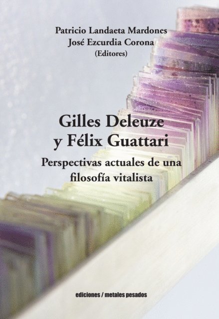 Patricio Landaeta Mardones - Gilles Deleuze y Félix Guattari, E-bok