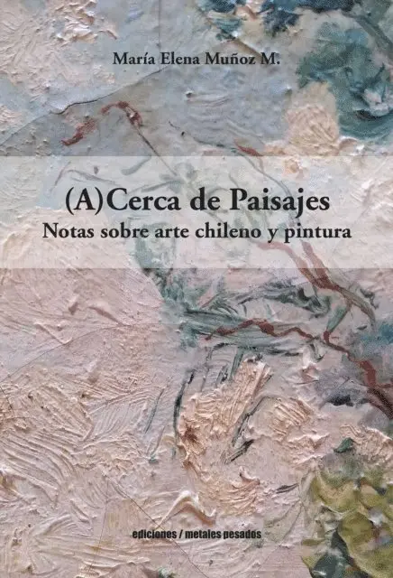 Maria Elena Munoz M. - (A)Cerca de Paisajes, E-bok. Tillgänglighet: Lägg i varukorg