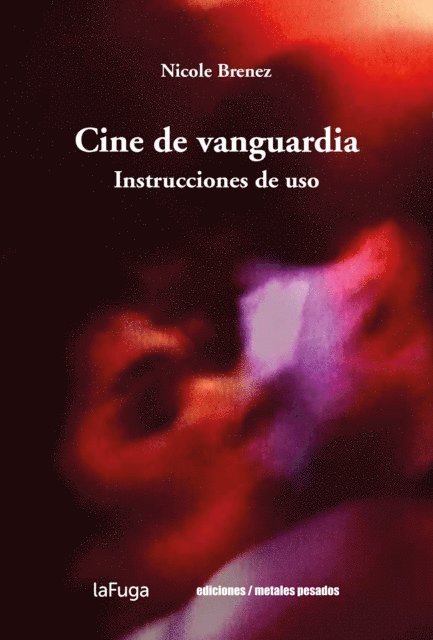 Nicole Brenez - Cine de vanguardia, E-bok