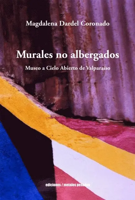 Magdalena Dardel Coronado - Murales no albergados, E-bok. Tillgänglighet: Lägg i varukorg