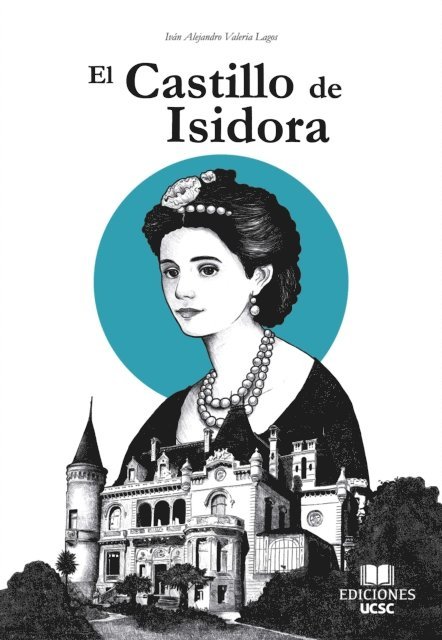 Ivan Valeria Lagos - El Castillo de Isidora, E-bok
