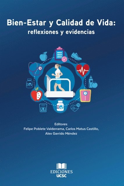 Alex Garrido Mendez, Carlos Matus Castillo, Felipe Poblete Valderrama - Bien-estar y calidad de vida, E-bok
