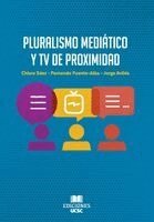 Chiara Sáez, Fernando Fuente-Alba (Autor) (Autor) - Pluralismo mediático y TV de proximidad, Häftad