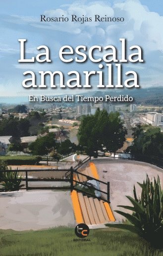Rosario Rojas Reinoso - La escala amarilla : en busca del tiempo perdido, Häftad