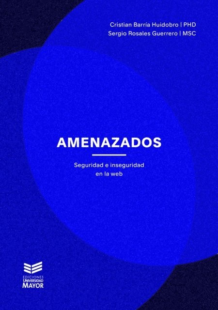 Sergio Rosales Guerrero, Cristian Barria Huidobro - Amenazados, E-bok