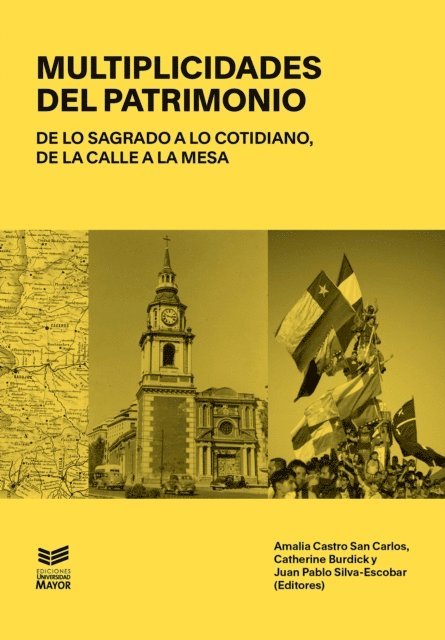 Juan Pablo Silva-Escobar, Catherine Burdick, Amalia Castro - Multiplicidades del Patrimonio, E-bok