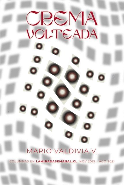 Mario Valdivia V. - Crema volteada, E-bok