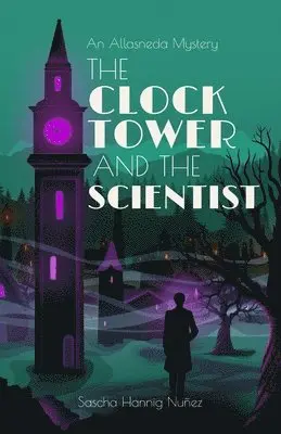Sascha Hannig, Constanza Mayer - Clock Tower and the Scientist, Häftad. Tillgänglighet: Lägg i varukorg