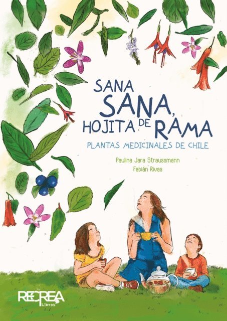 Fabian Rivas, Paulina Jara Straussmann - Sana sana, hojita de rama, E-bok