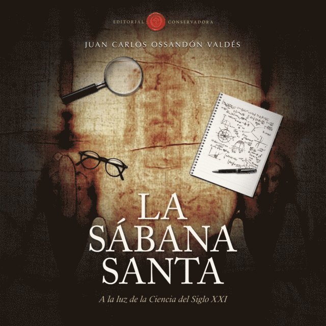 Juan Carlos Ossandon Valdes - La Sábana Santa, E-bok