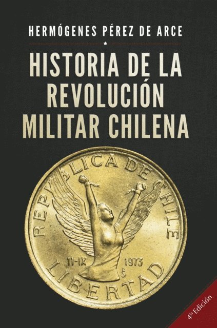 Hermogenes Perez de Arce - Historia de la Revolucion Militar Chilena 4a Edicion, E-bok