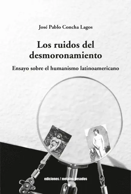 Jose Pablo Concha Lagos - Los ruidos del desmoronamiento, E-bok. Tillgänglighet: Lägg i varukorg