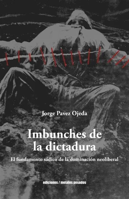 Jorge Pavez Ojeda - Imbunches de la dictadura, E-bok. Tillgänglighet: Lägg i varukorg