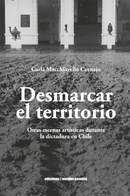 Carla Macchiavello Cornejo - Desmarcar el territorio, E-bok