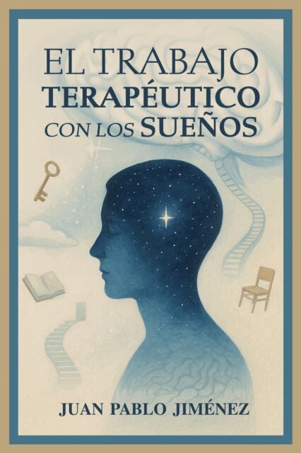 Juan Pablo Jimenez - El trabajo terapeutico con los suenos, E-bok