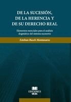 Esteban Busch Montanares - De la sucesión, de la herencia y de su derecho real, Häftad