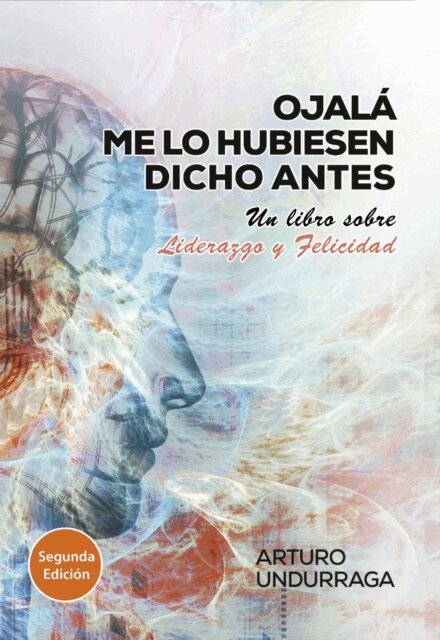Arturo Undurraga Diaz - Ojalá me lo hubiesen dicho antes, E-bok