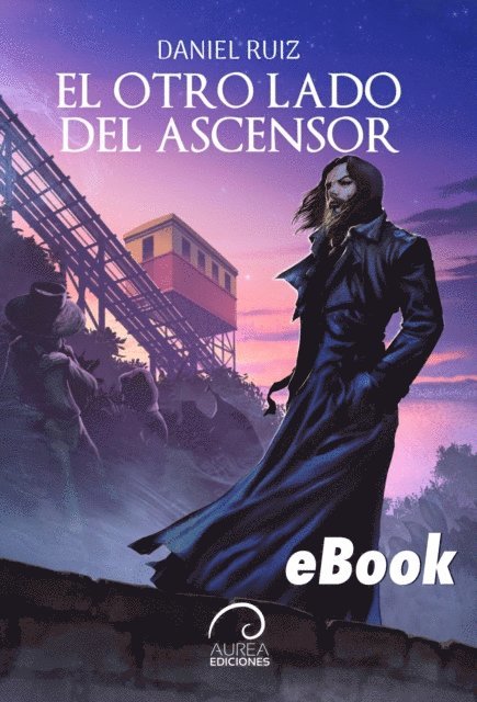 Daniel Ruiz - El Otro Lado del Ascensor, E-bok