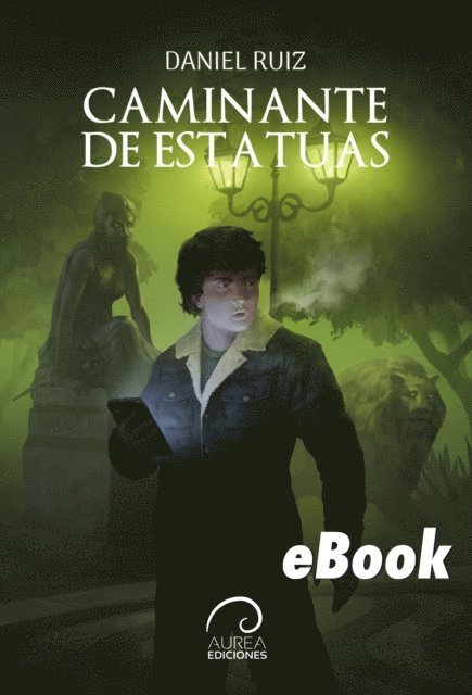 Daniel Ruiz - Caminante de Estatuas, E-bok