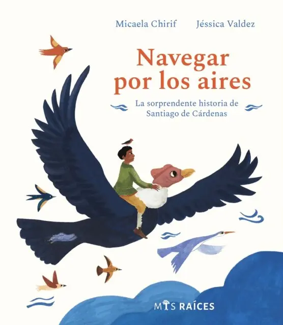Jessica Valdez, Micaela Chirif - Navegar por los aires, E-bok. Tillgänglighet: Lägg i varukorg