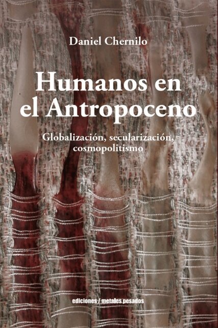 Daniel Chernilo - Humanos en el Antropoceno, E-bok