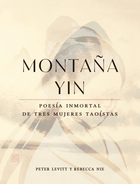 Rebecca Nie, Peter Levitt - Montaña Yin, E-bok