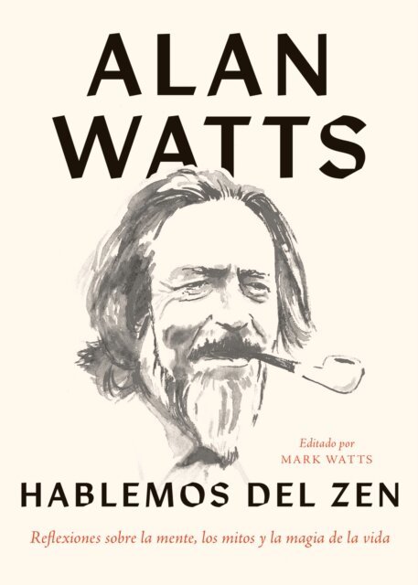 Mark Watts, Alan Watts - Hablemos del zen, E-bok