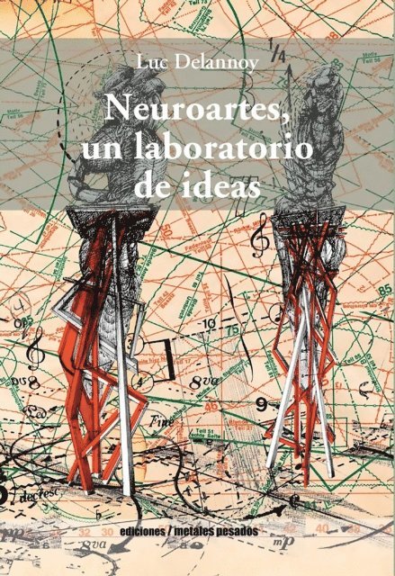 Luc Delannoy - Neuroartes, un laboratorio de ideas, E-bok