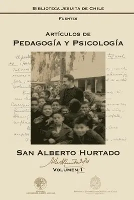 Alberto Hurtado - Art culos de pedagog a y psicolog a, Häftad. Tillgänglighet: Lägg i varukorg
