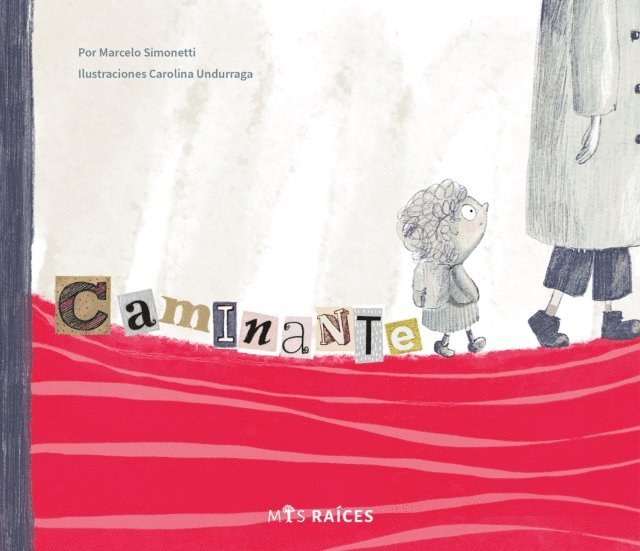 Carolina Undurraga, Marcelo Simonetti - Caminante, E-bok
